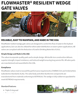 Product Brief - FLOWMASTER® Resilient Wedge Gate Valves Product Brief