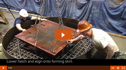 Video - Ductile Iron Hinged Hatch Forming Skirt Video